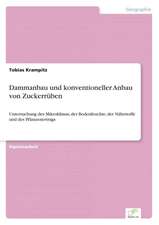 Dammanbau Und Konventioneller Anbau Von Zuckerruben: Dienstleistungsqualitat - Kundenzufriedenheit - Kundenbindung - Erlebnismarketing