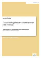 Schlusselerfolgsfaktoren Internationaler Joint Ventures