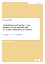 Gestaltungsmoglichkeiten Eines Kundenkartensystems Fur Ein Innerstadtisches Einkaufszentrum