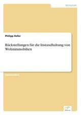 Ruckstellungen Fur Die Instandhaltung Von Wohnimmobilien: Methoden Und Ergebnisse