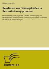 Reaktionen von Führungskräften in Restrukturierungsprozessen