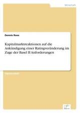 Kapitalmarktreaktionen Auf Die Ankundigung Einer Ratingveranderung Im Zuge Der Basel II Anforderungen