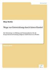 Wege Zur Entwicklung Durch Fairen Handel: Strong in Theory But Struggling in Practice