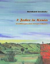 7 Jahre in Kenia