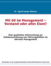 Mit 60 im Management - Vorstand oder altes Eisen?