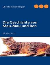 Die Geschichte von Mau-Mau und Ben