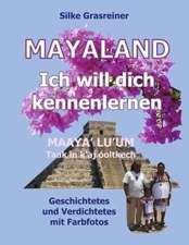 Mayaland: Ich will dich kennenlernen