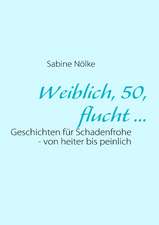 Weiblich, 50, flucht ...