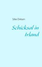 Schicksal in Irland