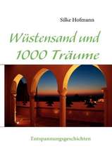 Wüstensand und 1000 Träume