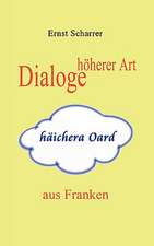 Dialoge Hherer Art (Hichera Oard) Aus Franken