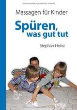 Spüren was gut tut