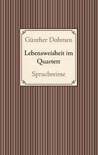 Lebensweisheit im Quartett