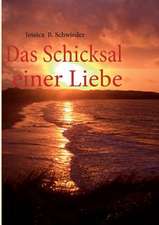 Das Schicksal einer Liebe