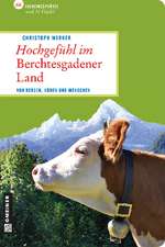 Hochgefühl im Berchtesgadener Land