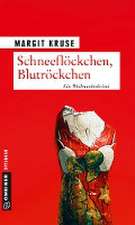 Kruse, M: Schneeflöckchen, Blutröckchen