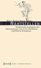 Nahtstellen: Strukturelle Analogien der »Kreisleriana« von E.T.A. Hoffmann und Robert Schumann