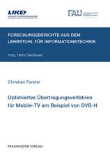 Optimiertes Übertragungsverfahren für Mobile-TV am Beispiel von DVB-H