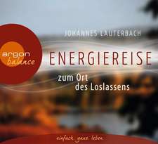 Energiereise zum Ort des Loslassens