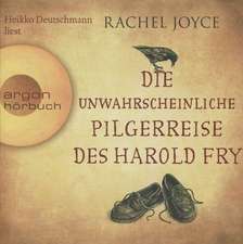 Die unwahrscheinliche Pilgerreise des Harold Fry (Hörbestseller)