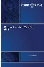 Wozu ist der Teufel da?