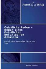 Geistliche Reden - Reden eines Geistlichen bei aktuellen Anlässen