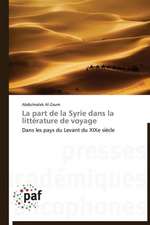 La part de la Syrie dans la littérature de voyage