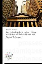 Les théories de la raison d'être des Intermédiaires Financiers