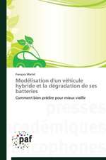 Modélisation d'un véhicule hybride et la dégradation de ses batteries