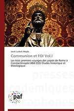 Communion et FOI Vol.I