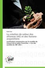 La création de valeur des alliances (AS) et des fusions-acquisitions