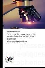 Etude sur la corrosion et la protection des aciers pour pipelines