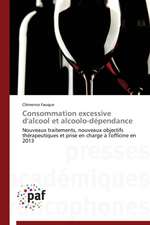 Consommation excessive d'alcool et alcoolo-dépendance