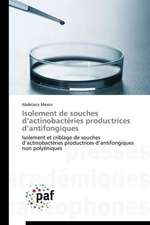 Isolement de souches d¿actinobactéries productrices d¿antifongiques