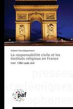 La responsabilité civile et les Instituts religieux en France