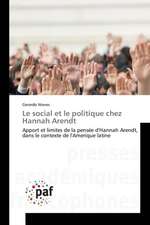 Le social et le politique chez Hannah Arendt