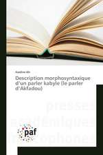 Description morphosyntaxique d¿un parler kabyle (le parler d¿Akfadou)