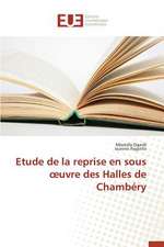 Etude de La Reprise En Sous Uvre Des Halles de Chambery: 