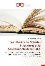 Les Interets de Grandes Puissances Et La Souverainete de La R.D.C: Cas de La Tunisie