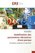 Stabilisation Des Parametres Vibratoires D'Une Pompe: Cas Des Banques Tunisiennes