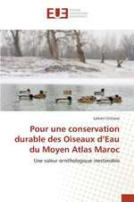 Pour Une Conservation Durable Des Oiseaux D'Eau Du Moyen Atlas Maroc