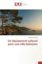 Un Equipement Culturel Pour Une Ville Balneaire