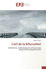 L'Art de La Bifurcation