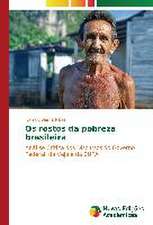 OS Rostos Da Pobreza Brasileira: Das Proposicoes Ao Cotidiano