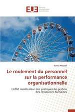 Le Roulement Du Personnel Sur La Performance Organisationnelle