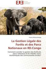 La Gestion Legale Des Forets Et Des Parcs Nationaux En Rd.Congo: Cas de L'Ichkeul