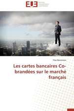 Les Cartes Bancaires Co-Brandees Sur Le Marche Francais