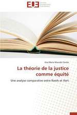 La Theorie de La Justice Comme Equite: Les Facteurs D'Une Reussite