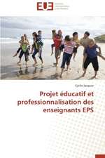 Projet Educatif Et Professionnalisation Des Enseignants EPS: Apotre Et Pretresse Des Paiens