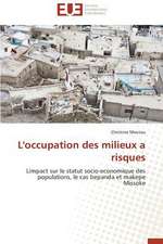 L'Occupation Des Milieux a Risques: Apotre Et Pretresse Des Paiens